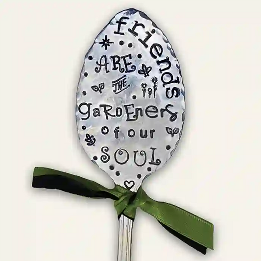 Friends are the gardeners of our soul silver-plate garden marker