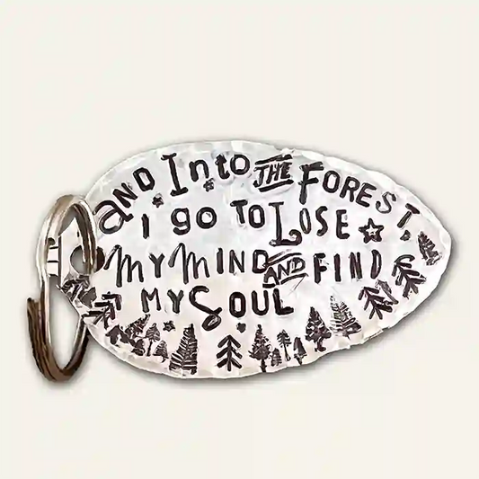 And Into The Forest I Go To Lose My Mind & Find My Soul silver-plate spoon keychain