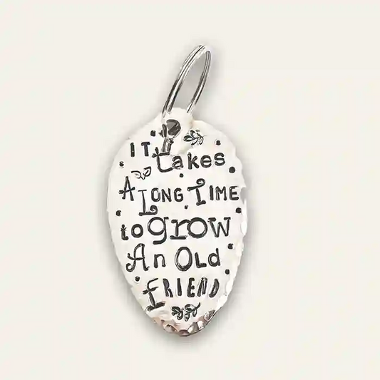 It Takes A Long Time To Grow An Old Friend Vintage Spoon Keychain