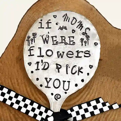 If mom's were flowers I'd pick you Vintage Spoon Herb Garden Marker on wood
